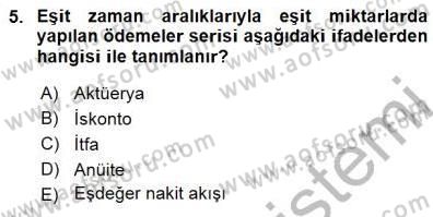 Finansal Ekonomi Dersi 2015 - 2016 Yılı (Final) Dönem Sonu Sınav Soruları 5. Soru