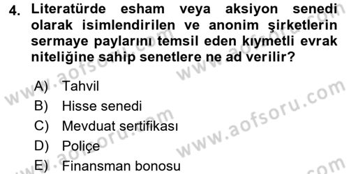 Finansal Ekonomi Dersi 2015 - 2016 Yılı Tek Ders Sınavı 4. Soru