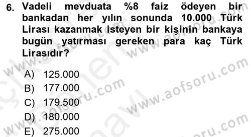 Finansal Ekonomi Dersi 2015 - 2016 Yılı Tek Ders Sınav Soruları 6. Soru
