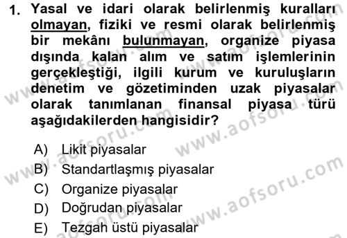 Finansal Ekonomi Dersi 2016 - 2017 Yılı 3 Ders Sınav Soruları 1. Soru