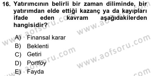 Finansal Ekonomi Dersi 2016 - 2017 Yılı 3 Ders Sınavı 16. Soru