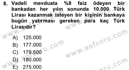 Finansal Ekonomi Dersi 2016 - 2017 Yılı 3 Ders Sınav Soruları 8. Soru