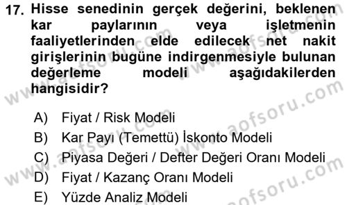 Finansal Ekonomi Dersi 2016 - 2017 Yılı (Final) Dönem Sonu Sınavı 17. Soru