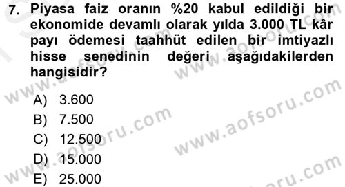 Finansal Ekonomi Dersi 2016 - 2017 Yılı (Final) Dönem Sonu Sınav Soruları 7. Soru