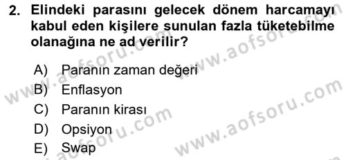 Finansal Ekonomi Dersi 2017 - 2018 Yılı 3 Ders Sınavı 2. Soru