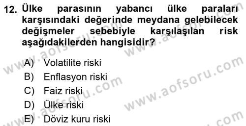 Finansal Ekonomi Dersi 2017 - 2018 Yılı (Final) Dönem Sonu Sınav Soruları 12. Soru