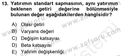 Finansal Ekonomi Dersi 2017 - 2018 Yılı (Final) Dönem Sonu Sınav Soruları 13. Soru