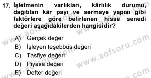 Finansal Ekonomi Dersi 2017 - 2018 Yılı (Final) Dönem Sonu Sınav Soruları 17. Soru