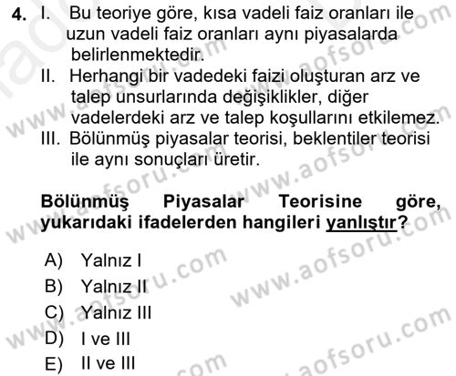 Finansal Ekonomi Dersi 2017 - 2018 Yılı (Final) Dönem Sonu Sınavı 4. Soru