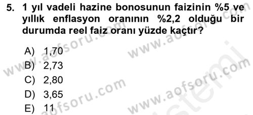 Finansal Ekonomi Dersi 2017 - 2018 Yılı (Final) Dönem Sonu Sınav Soruları 5. Soru
