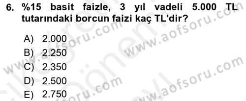 Finansal Ekonomi Dersi 2017 - 2018 Yılı (Final) Dönem Sonu Sınavı 6. Soru