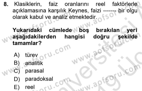 Finansal Ekonomi Dersi 2018 - 2019 Yılı 3 Ders Sınavı 8. Soru