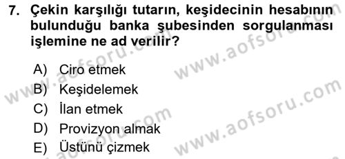 Finansal Ekonomi Dersi 2018 - 2019 Yılı (Vize) Ara Sınavı 7. Soru