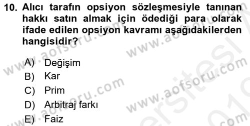 Finansal Ekonomi Dersi 2018 - 2019 Yılı (Final) Dönem Sonu Sınav Soruları 10. Soru