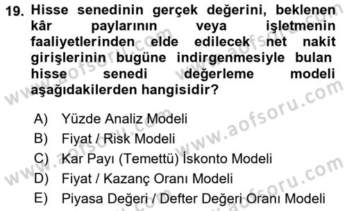 Finansal Ekonomi Dersi 2018 - 2019 Yılı (Final) Dönem Sonu Sınav Soruları 19. Soru