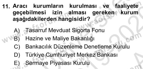 Finansal Ekonomi Dersi 2019 - 2020 Yılı (Vize) Ara Sınavı 11. Soru