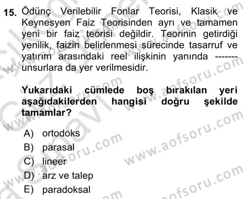 Finansal Ekonomi Dersi 2019 - 2020 Yılı (Vize) Ara Sınavı 15. Soru