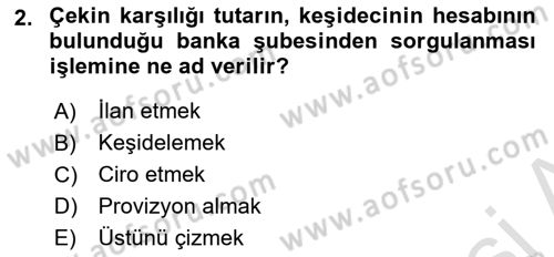 Finansal Ekonomi Dersi 2019 - 2020 Yılı (Final) Dönem Sonu Sınav Soruları 2. Soru