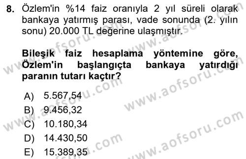 Finansal Ekonomi Dersi 2019 - 2020 Yılı (Final) Dönem Sonu Sınavı 8. Soru