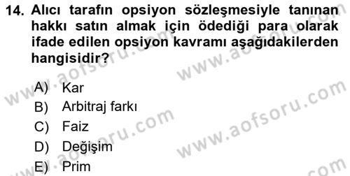 Finansal Ekonomi Dersi 2020 - 2021 Yılı Yaz Okulu Sınavı 14. Soru