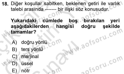 Finansal Ekonomi Dersi 2020 - 2021 Yılı Yaz Okulu Sınavı 18. Soru