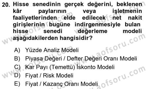 Finansal Ekonomi Dersi 2020 - 2021 Yılı Yaz Okulu Sınav Soruları 20. Soru