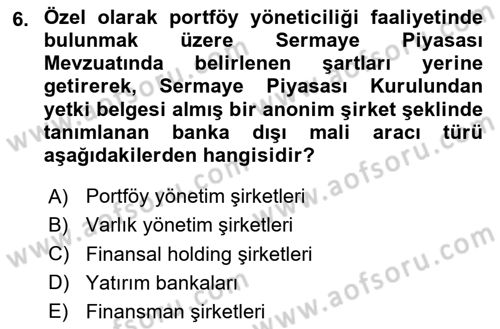 Finansal Ekonomi Dersi 2020 - 2021 Yılı Yaz Okulu Sınav Soruları 6. Soru