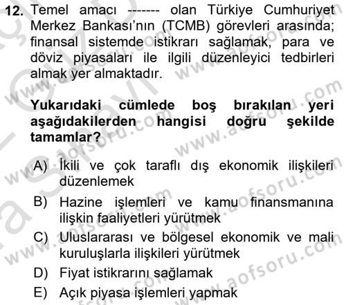 Finansal Ekonomi Dersi 2021 - 2022 Yılı (Vize) Ara Sınavı 12. Soru