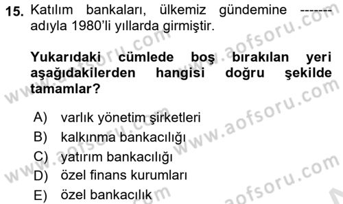 Finansal Ekonomi Dersi 2021 - 2022 Yılı (Vize) Ara Sınavı 15. Soru