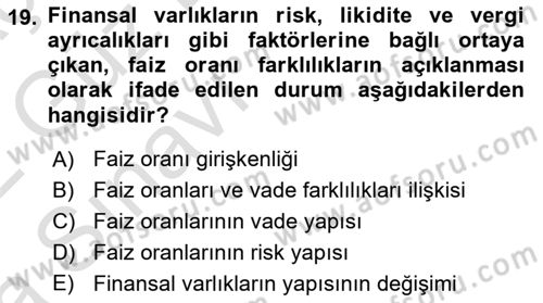 Finansal Ekonomi Dersi 2021 - 2022 Yılı (Vize) Ara Sınav Soruları 19. Soru