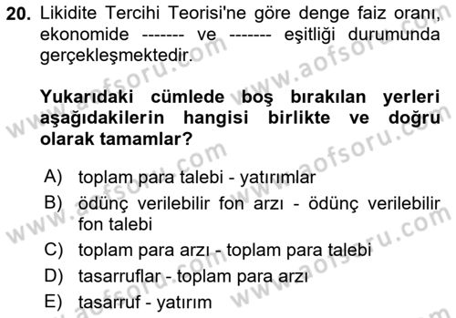 Finansal Ekonomi Dersi 2021 - 2022 Yılı (Vize) Ara Sınav Soruları 20. Soru