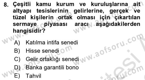Finansal Ekonomi Dersi Ara Sınavı Deneme Sınav Soruları 8. Soru