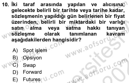 Finansal Ekonomi Dersi 2021 - 2022 Yılı (Final) Dönem Sonu Sınavı 10. Soru