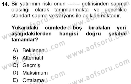 Finansal Ekonomi Dersi 2021 - 2022 Yılı (Final) Dönem Sonu Sınav Soruları 14. Soru