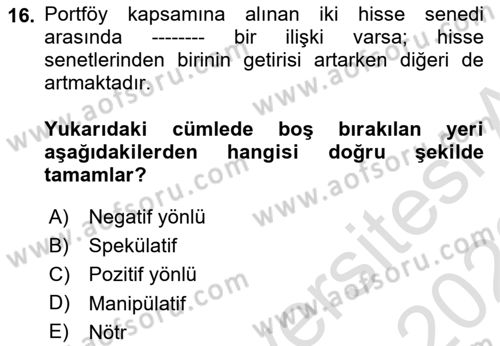 Finansal Ekonomi Dersi 2021 - 2022 Yılı (Final) Dönem Sonu Sınav Soruları 16. Soru