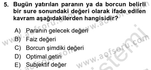 Finansal Ekonomi Dersi 2021 - 2022 Yılı (Final) Dönem Sonu Sınav Soruları 5. Soru