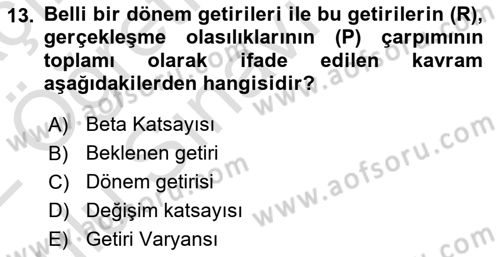 Finansal Ekonomi Dersi 2021 - 2022 Yılı Yaz Okulu Sınav Soruları 13. Soru