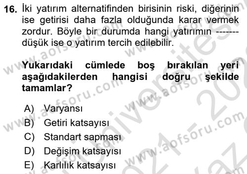 Finansal Ekonomi Dersi 2021 - 2022 Yılı Yaz Okulu Sınav Soruları 16. Soru