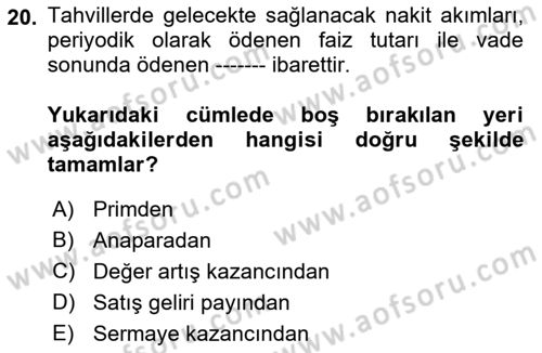 Finansal Ekonomi Dersi 2021 - 2022 Yılı Yaz Okulu Sınav Soruları 20. Soru