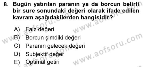 Finansal Ekonomi Dersi 2021 - 2022 Yılı Yaz Okulu Sınav Soruları 8. Soru