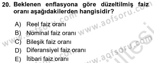 Finansal Ekonomi Dersi 2025 - 2026 Yılı (Vize) Ara Sınav Soruları 20. Soru
