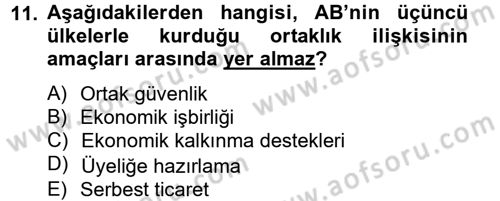 Avrupa Birliği ve Türkiye İlişkileri Dersi 2012 - 2013 Yılı (Vize) Ara Sınavı 11. Soru