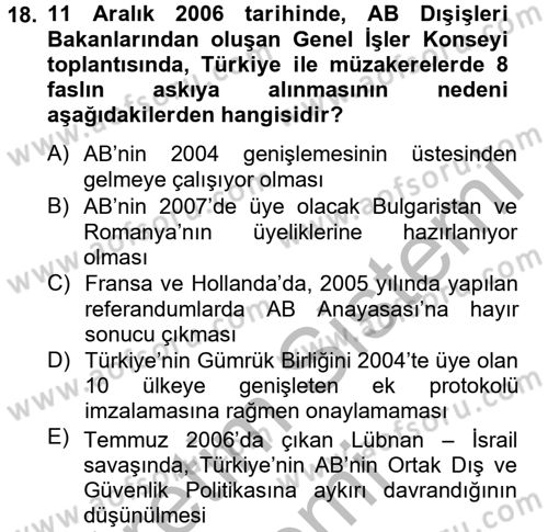 Avrupa Birliği ve Türkiye İlişkileri Dersi 2012 - 2013 Yılı (Vize) Ara Sınavı 18. Soru