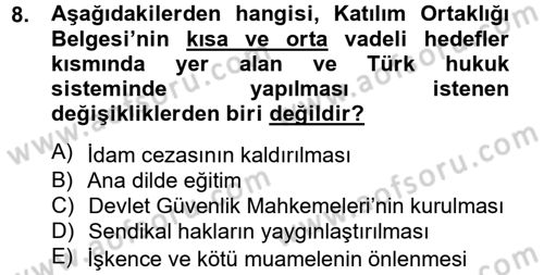 Avrupa Birliği ve Türkiye İlişkileri Dersi 2012 - 2013 Yılı (Final) Dönem Sonu Sınav Soruları 8. Soru