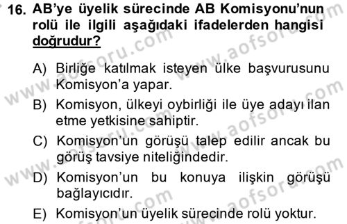Avrupa Birliği ve Türkiye İlişkileri Dersi 2013 - 2014 Yılı (Final) Dönem Sonu Sınav Soruları 16. Soru