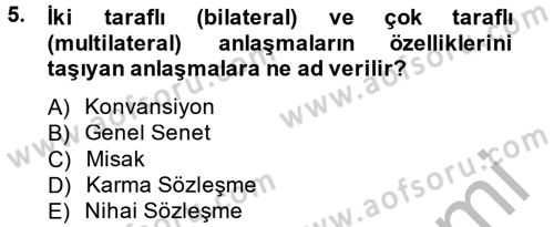 Avrupa Birliği ve Türkiye İlişkileri Dersi 2014 - 2015 Yılı (Vize) Ara Sınavı 5. Soru