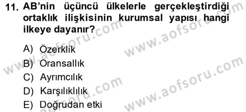 Avrupa Birliği ve Türkiye İlişkileri Dersi 2014 - 2015 Yılı Tek Ders Sınav Soruları 11. Soru