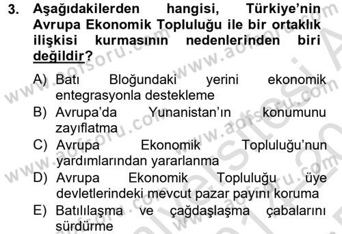 Avrupa Birliği ve Türkiye İlişkileri Dersi 2014 - 2015 Yılı Tek Ders Sınav Soruları 3. Soru
