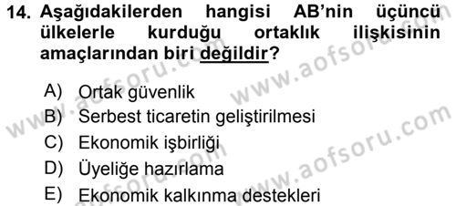 Avrupa Birliği ve Türkiye İlişkileri Dersi 2015 - 2016 Yılı (Vize) Ara Sınav Soruları 14. Soru