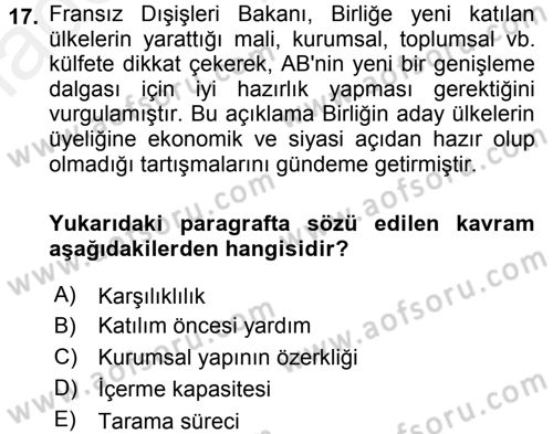 Avrupa Birliği ve Türkiye İlişkileri Dersi 2015 - 2016 Yılı (Vize) Ara Sınav Soruları 17. Soru